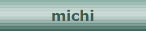 michi